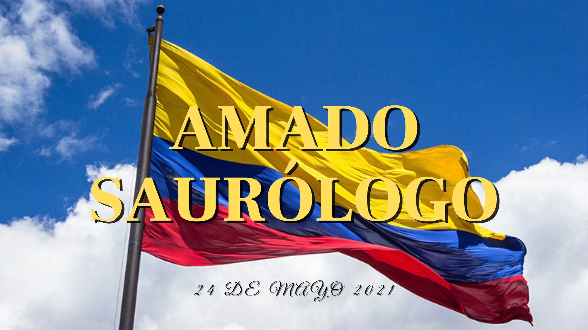 Amado Saurólogo 24 de mayo 2021