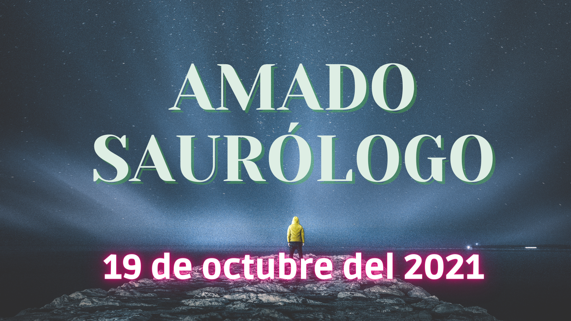 Amado Saurólogo 19 de octubre 2021
