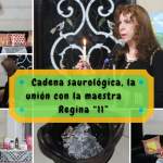 Cadena saurológica, la unión con la maestra Regina “11”