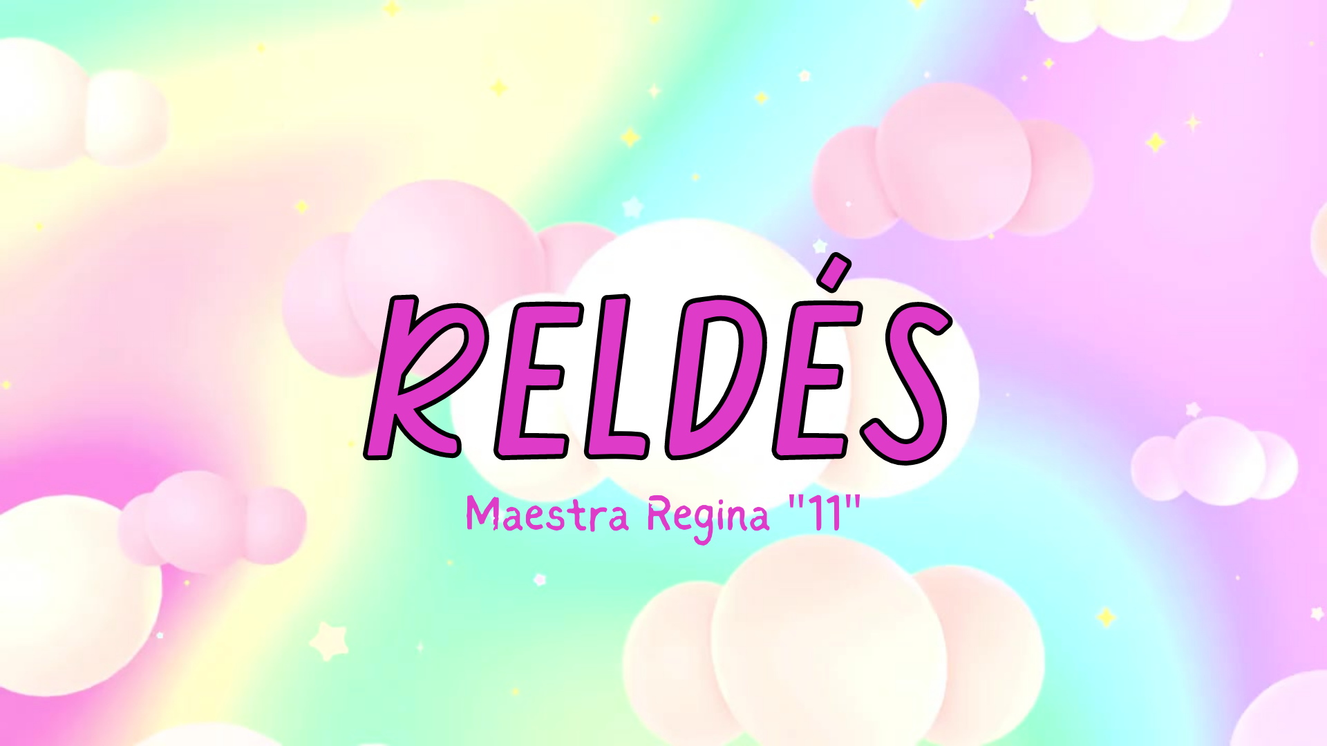 Reldés con la Maestra Regina «11»