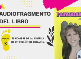 Audio fragmentó – «El hombre de la sonrisa de un millón de dólares» – Libro Pata Grande Cap 3