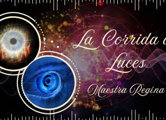 La Corrida de Luces – Reminiscencias de Regina «11».