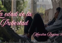 La edad de la pubertad – Reminiscencias Saurológicas de Mamá Regina «11» .