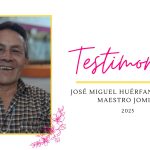 Testimonio de José Miguel Huérfano Reina – Maestro Jomier
