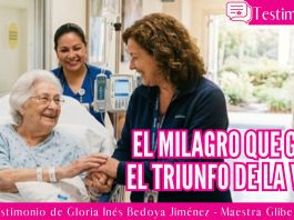 El milagro que guió el triunfo de la vida- Testimonio de Gloria Inés Bedoya Jiménez – Maestra Glibe