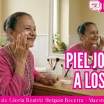Piel joven a los 70 – Testimonio de Gloria Beatriz Holguín Becerra – Maestra Globo