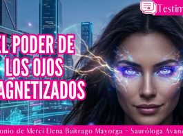 El poder de los ojos magnetizados, Testimonio de Merci Elena Buitrago Mayorga – Sauróloga Avanzada